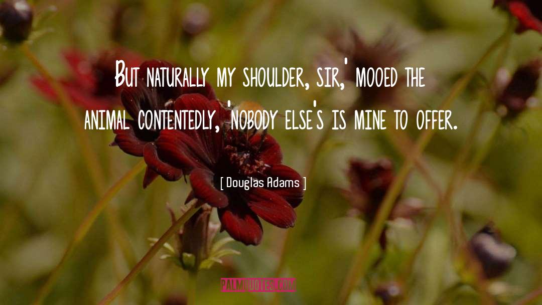 Mooed Log quotes by Douglas Adams