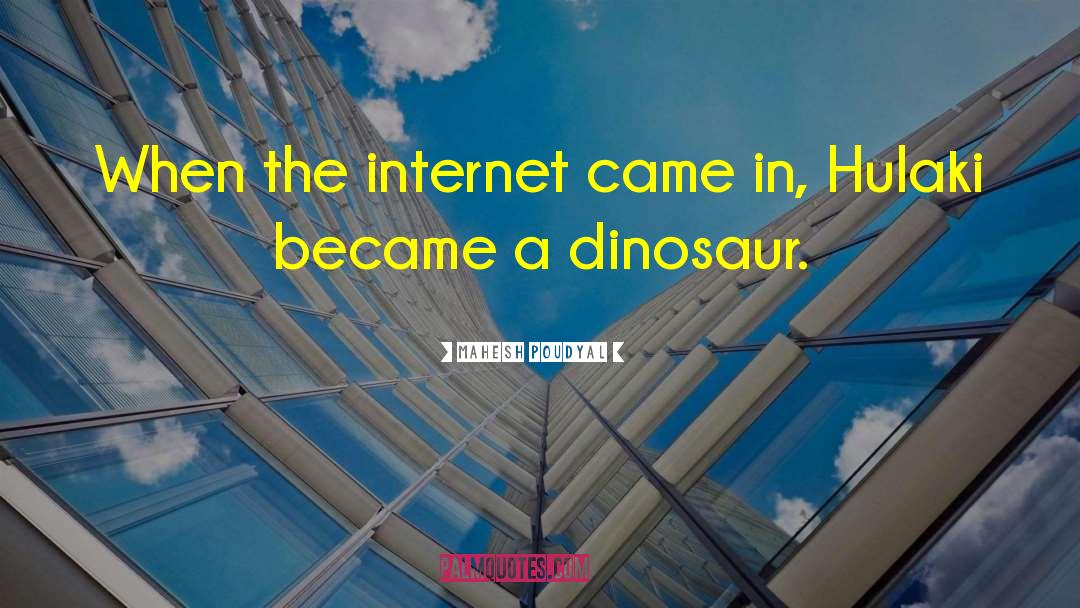 Mookie Wilson Dinosaur Quote quotes by Mahesh Poudyal