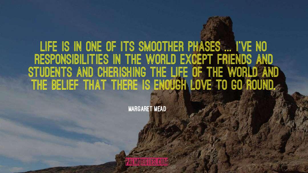 Moon And Its Phases quotes by Margaret Mead