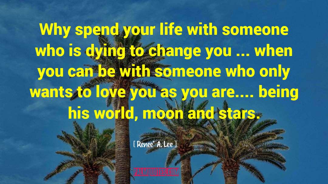 Moon And Stars quotes by Renee' A. Lee