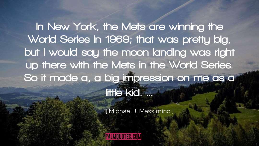 Moon Landing quotes by Michael J. Massimino