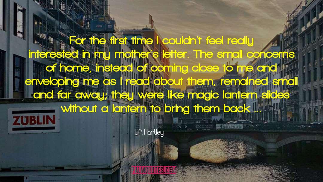 Moon Magic quotes by L.P. Hartley