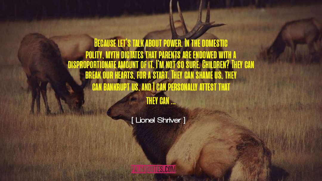 Moon Power quotes by Lionel Shriver