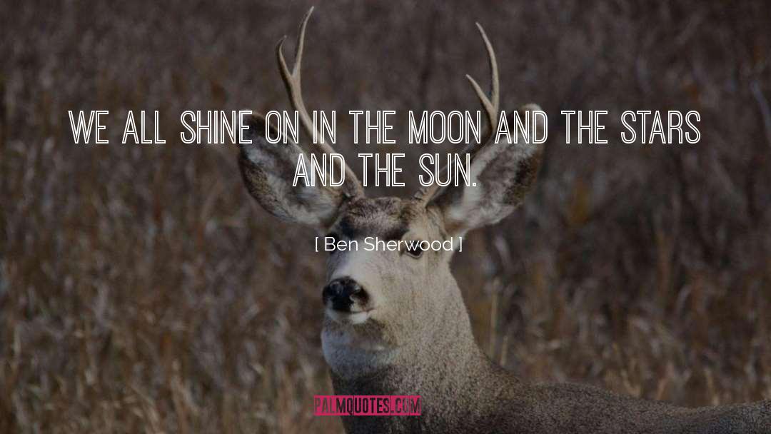 Moon quotes by Ben Sherwood