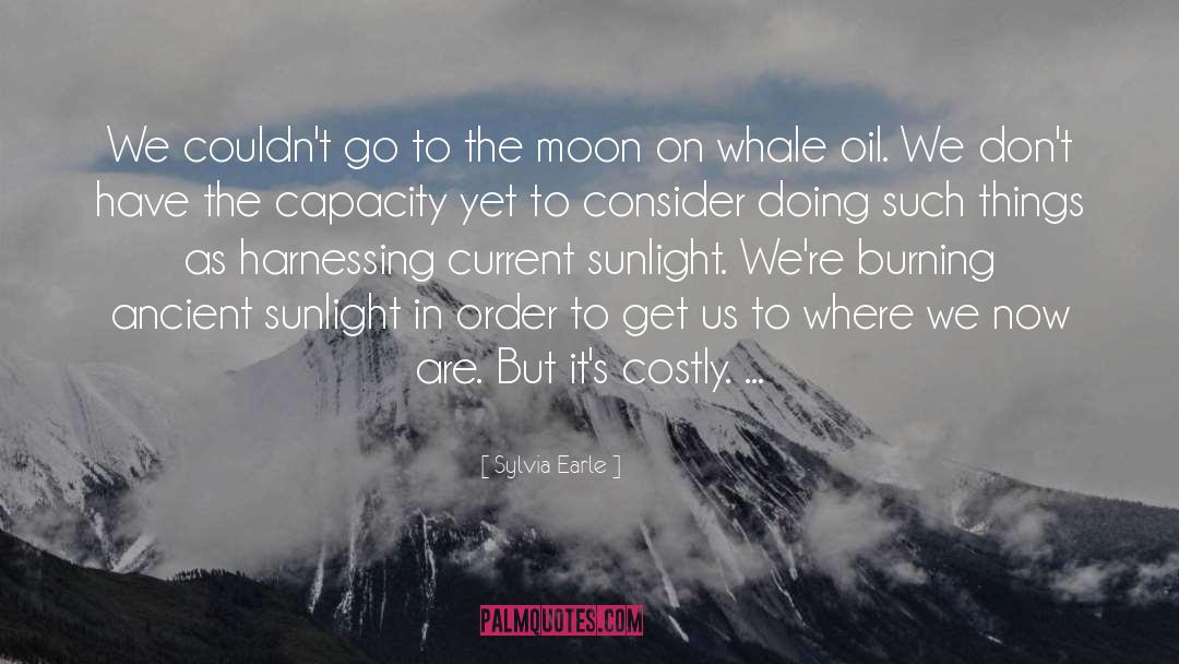 Moon quotes by Sylvia Earle