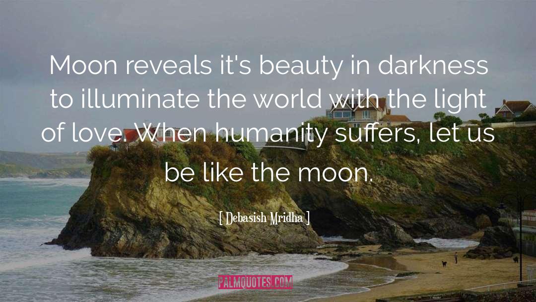 Moon quotes by Debasish Mridha