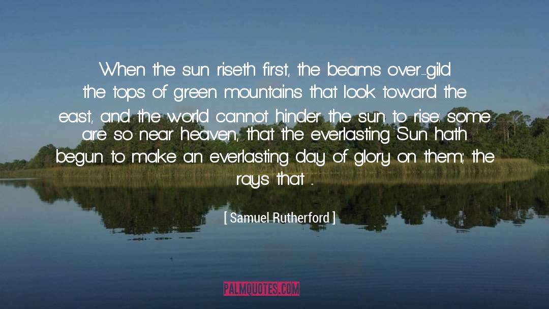 Moon Rise quotes by Samuel Rutherford