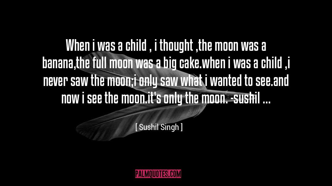 Moon Stained quotes by Sushil Singh