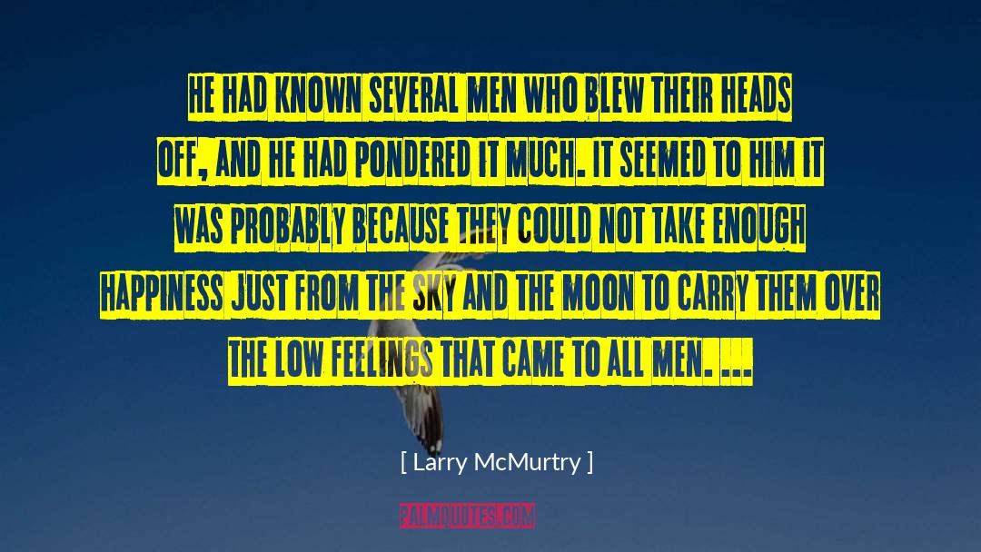Moon Stealers quotes by Larry McMurtry