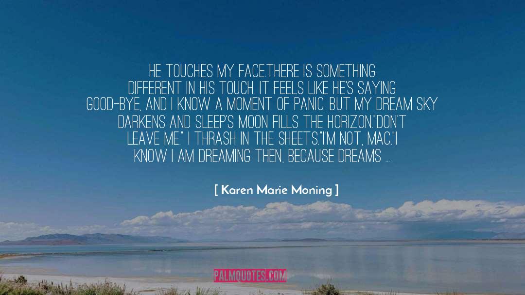 Moon Sworn quotes by Karen Marie Moning