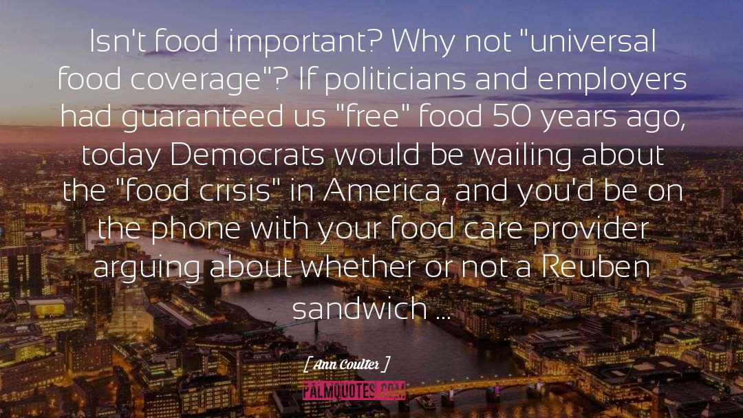 Moonage Food quotes by Ann Coulter