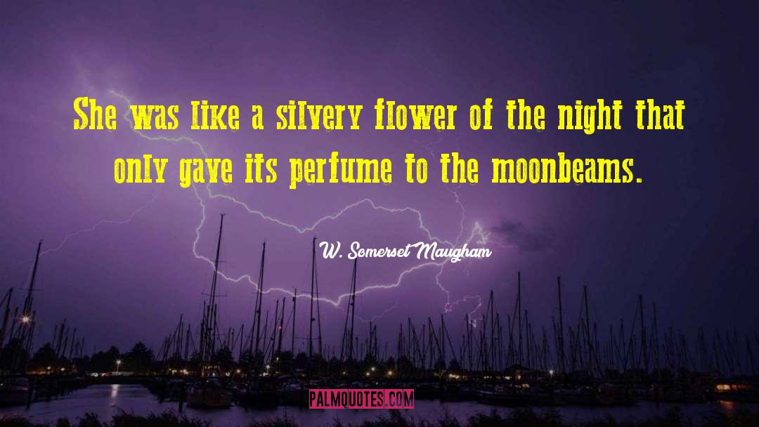 Moonbeams quotes by W. Somerset Maugham
