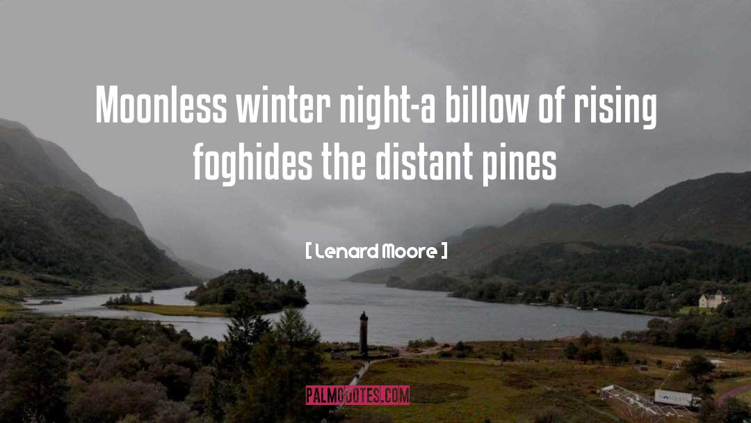 Moonless quotes by Lenard Moore