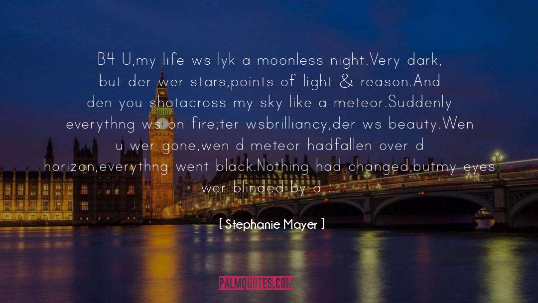 Moonless quotes by Stephanie Mayer