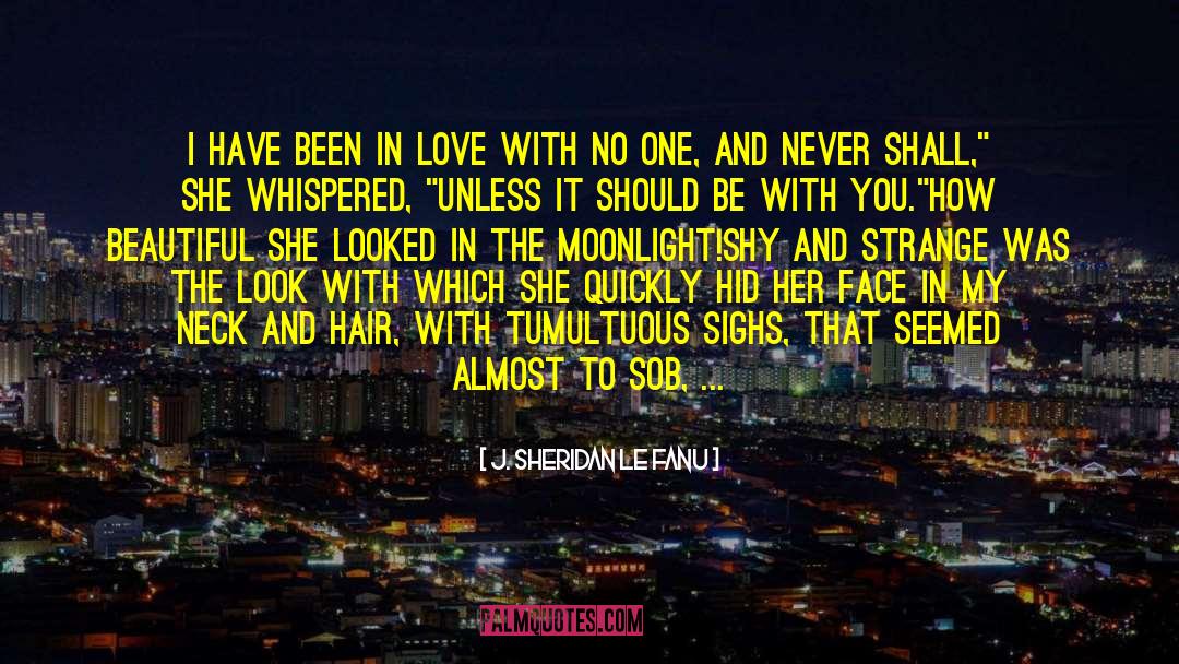 Moonlight quotes by J. Sheridan Le Fanu