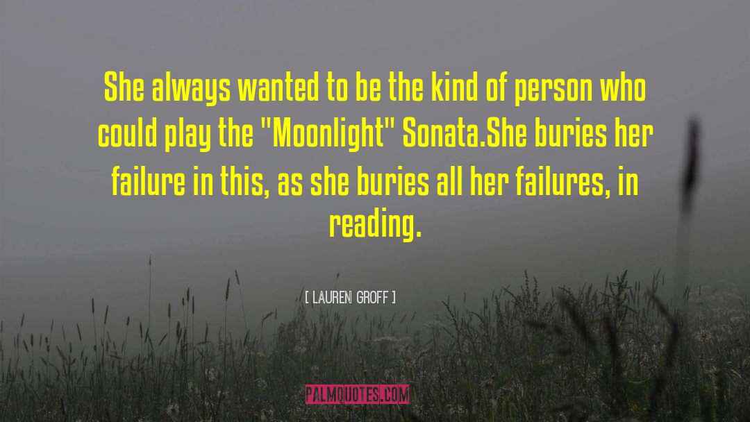 Moonlight Sonata quotes by Lauren Groff