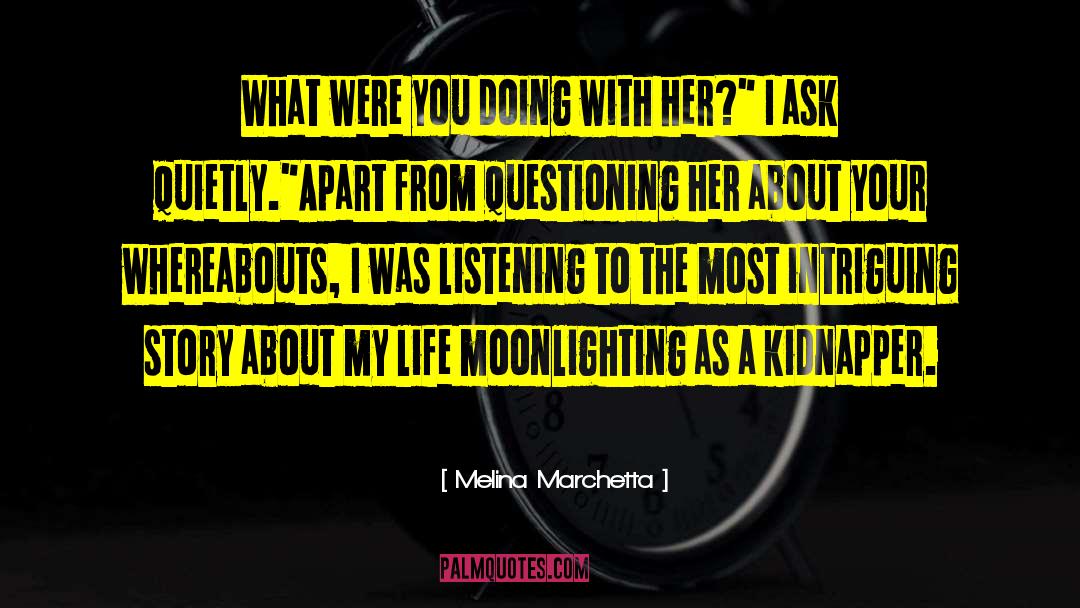 Moonlighting quotes by Melina Marchetta