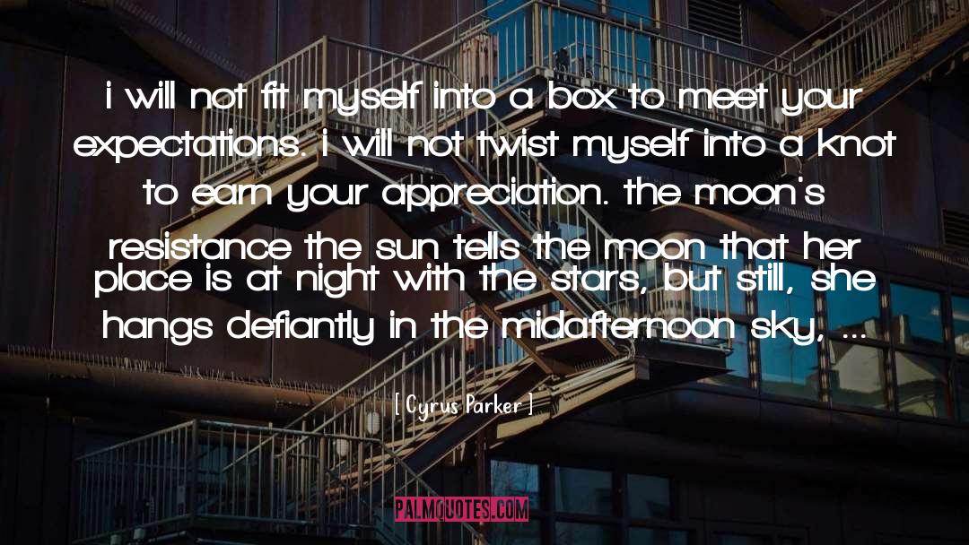 Moons quotes by Cyrus Parker