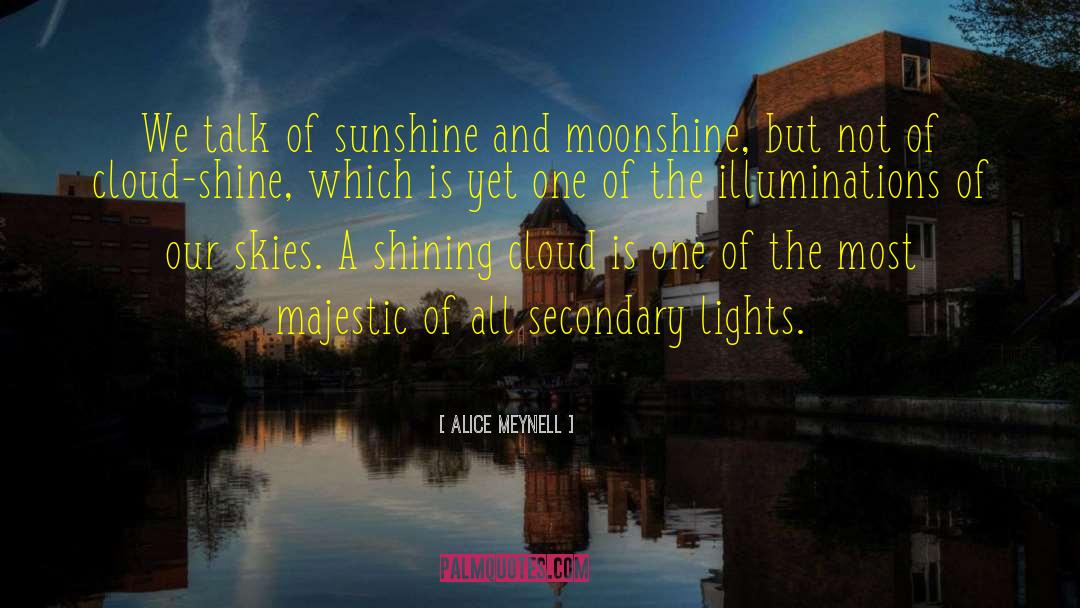 Moonshine quotes by Alice Meynell