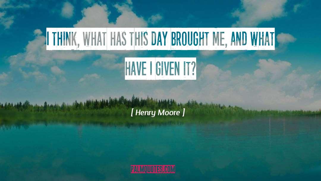 Moore quotes by Henry Moore