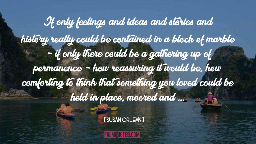 Moored quotes by Susan Orlean