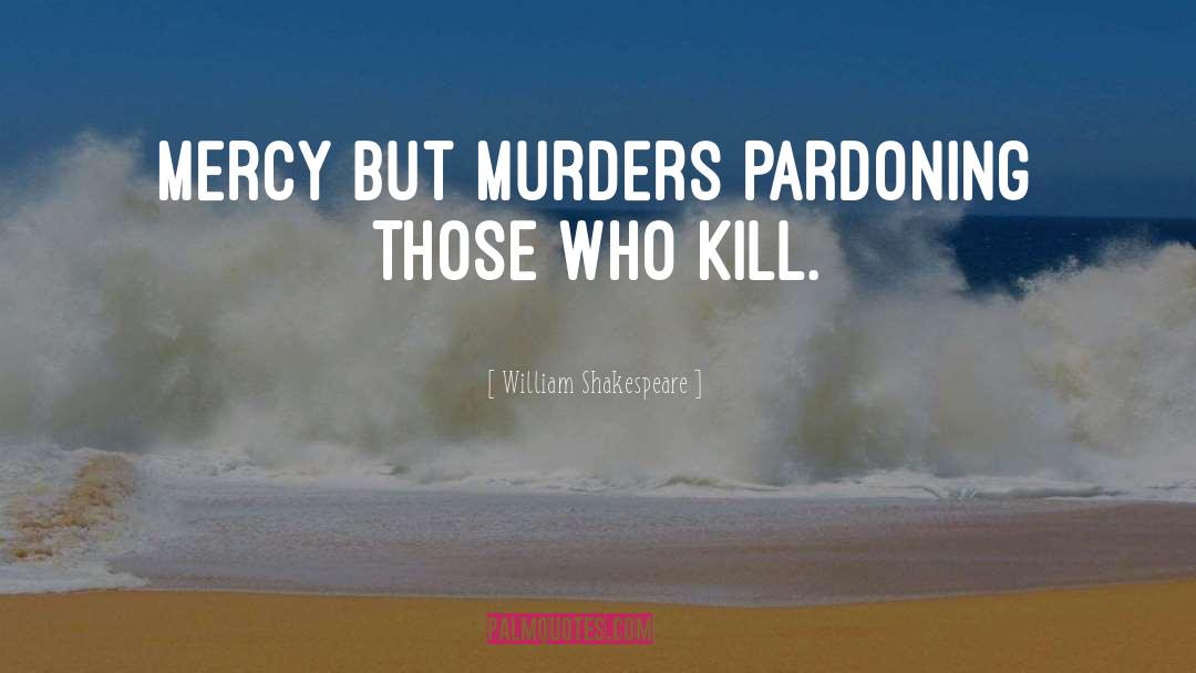 Moors Murders quotes by William Shakespeare