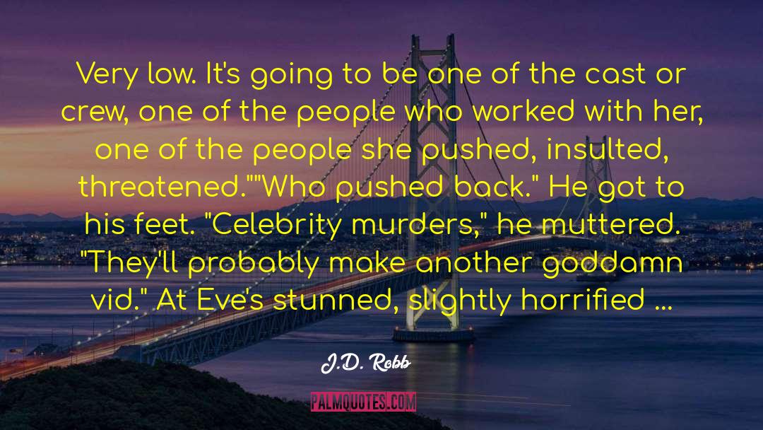 Moors Murders quotes by J.D. Robb