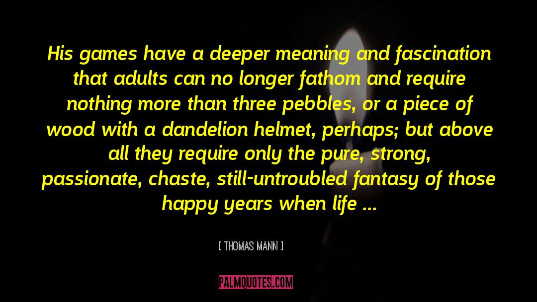 Moose Helmet quotes by Thomas Mann