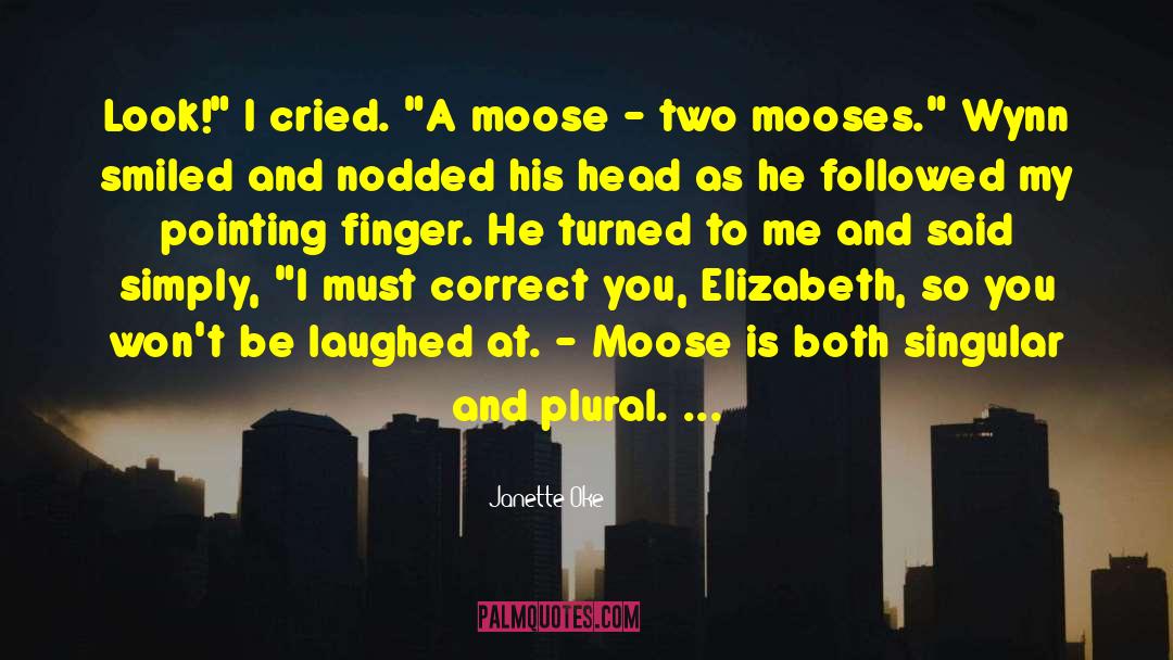 Moose quotes by Janette Oke