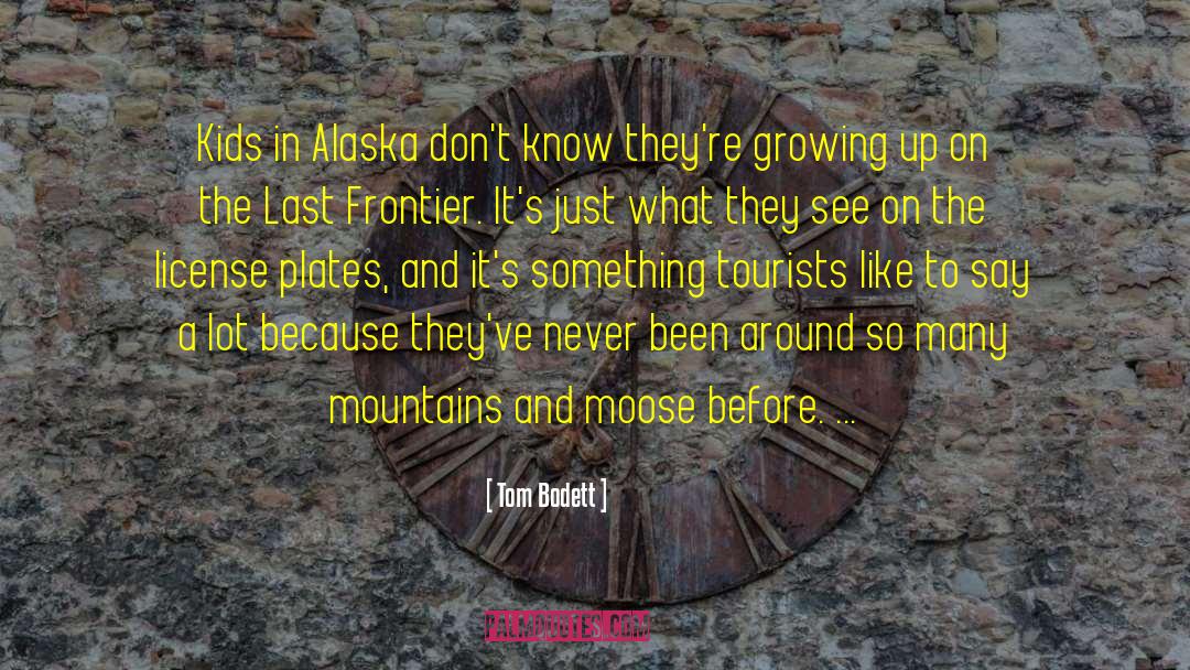 Moose quotes by Tom Bodett