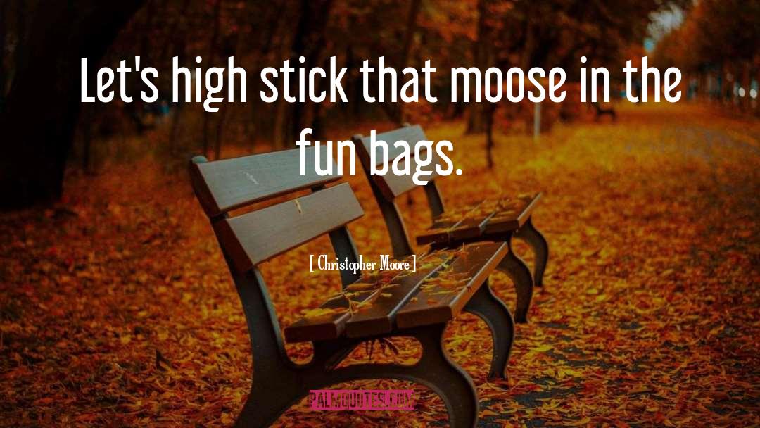 Moose quotes by Christopher Moore