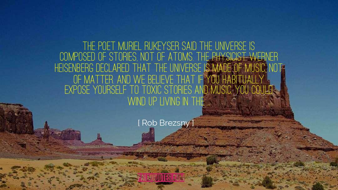 Morah Music Exercise quotes by Rob Brezsny