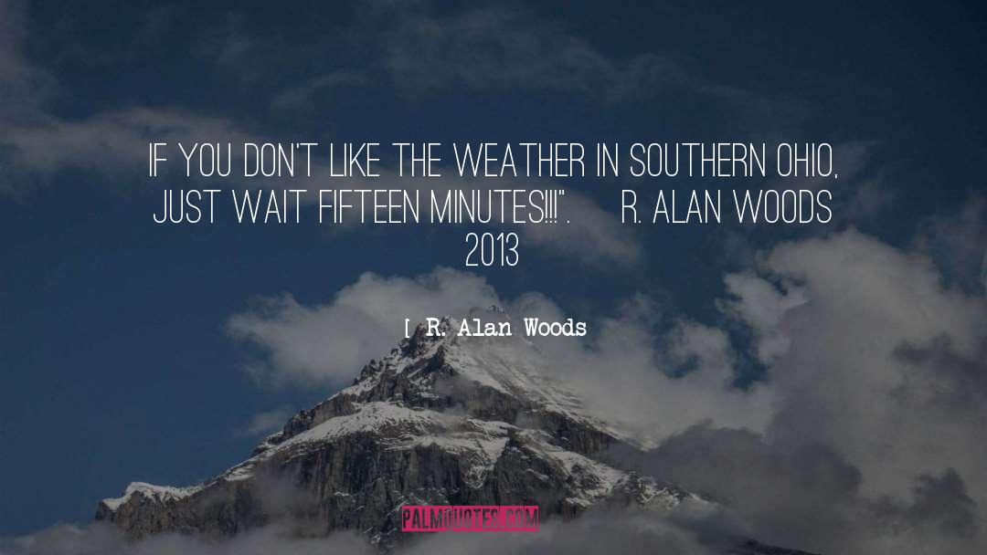 Moraira Weather quotes by R. Alan Woods