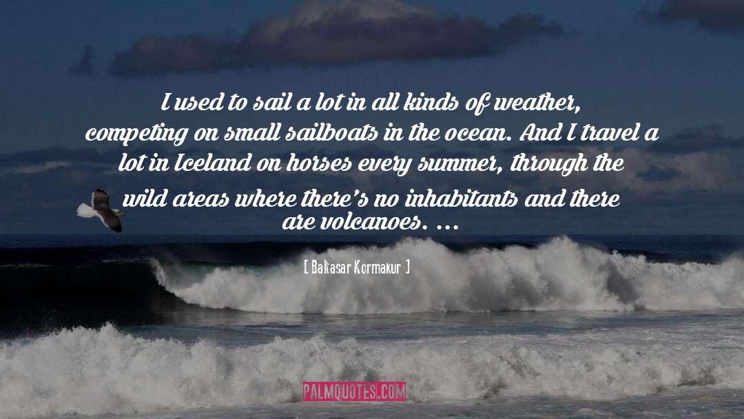 Moraira Weather quotes by Baltasar Kormakur