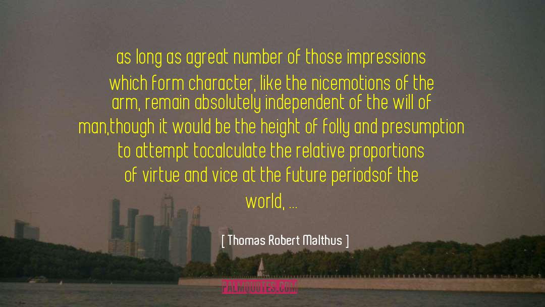 Moral Absolutism quotes by Thomas Robert Malthus