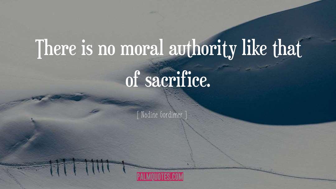 Moral Authority quotes by Nadine Gordimer
