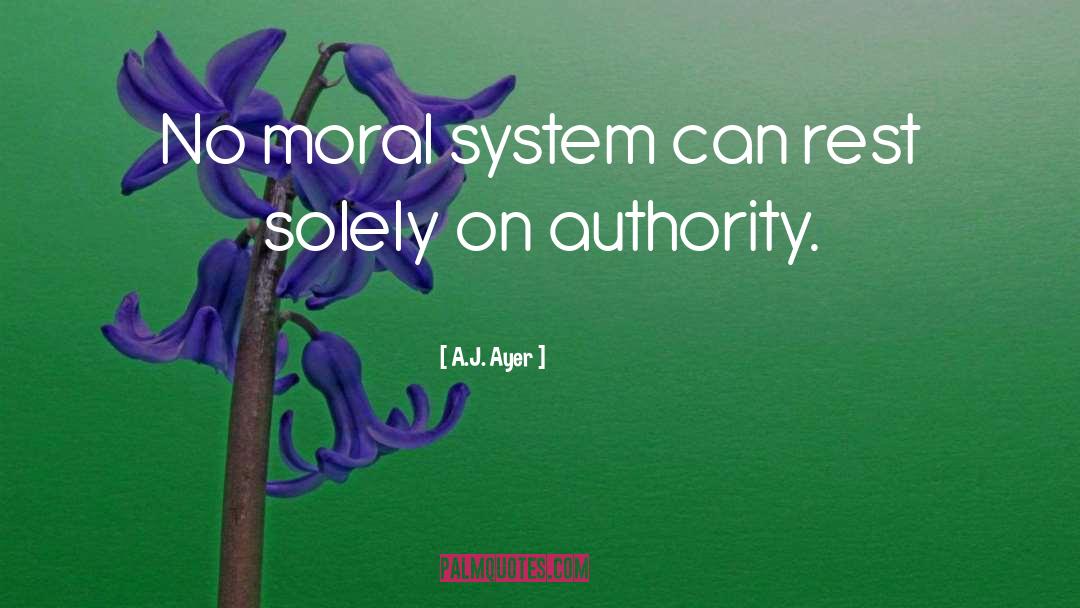 Moral Authority quotes by A.J. Ayer