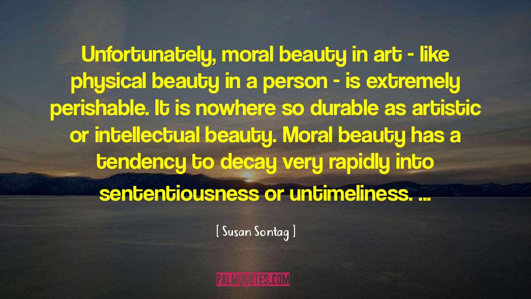 Moral Beauty quotes by Susan Sontag