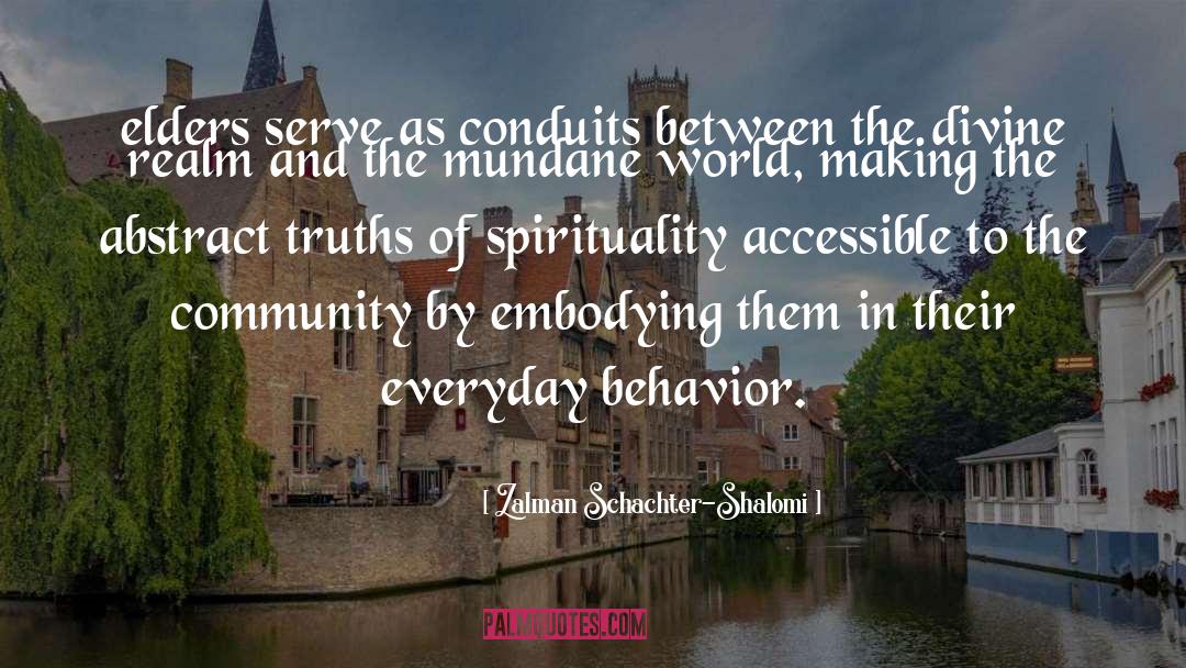 Moral Behavior quotes by Zalman Schachter-Shalomi