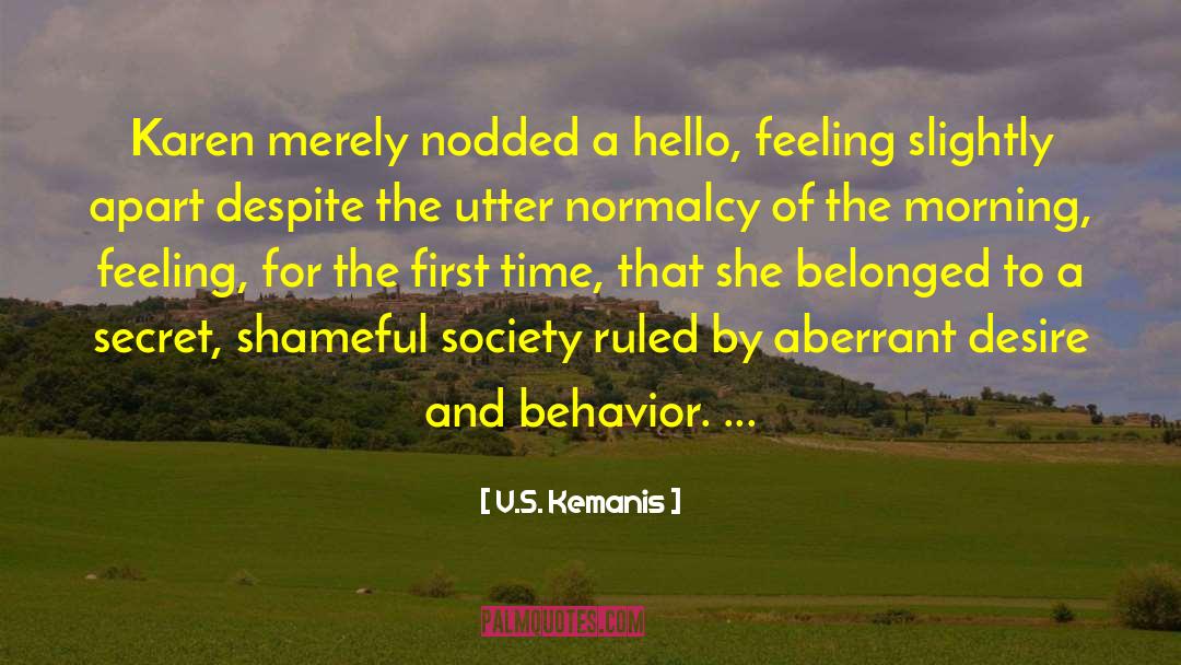 Moral Behavior quotes by V.S. Kemanis