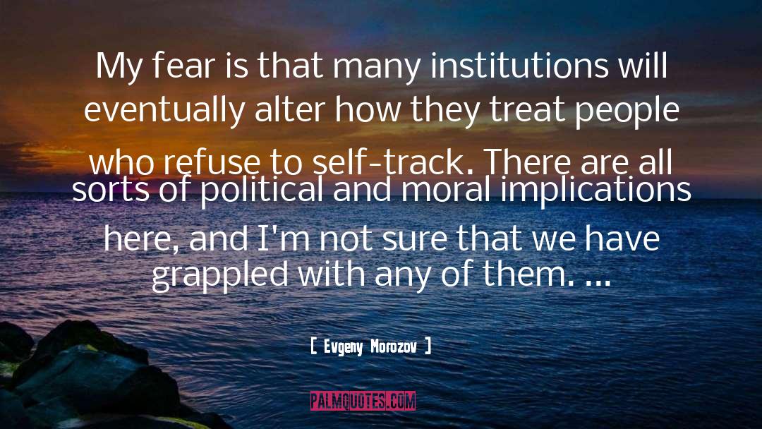 Moral Blackmail quotes by Evgeny Morozov