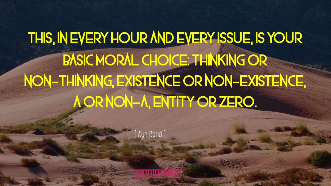 Moral Choice quotes by Ayn Rand