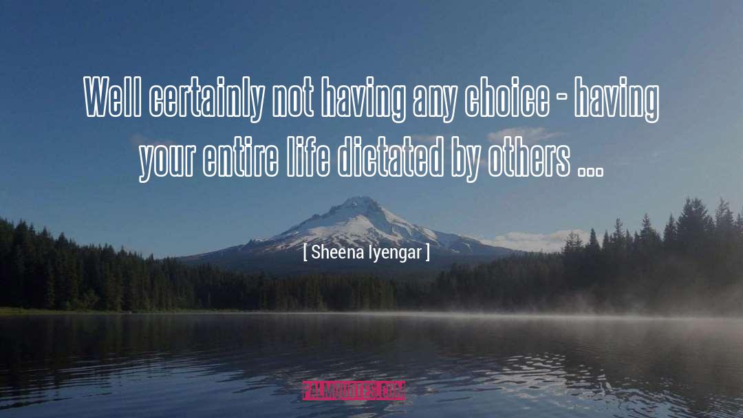 Moral Choice quotes by Sheena Iyengar