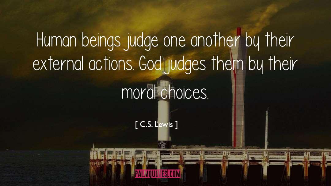 Moral Choices quotes by C.S. Lewis