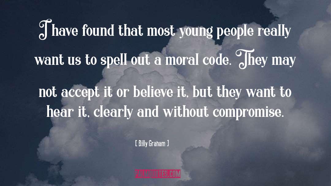 Moral Code quotes by Billy Graham