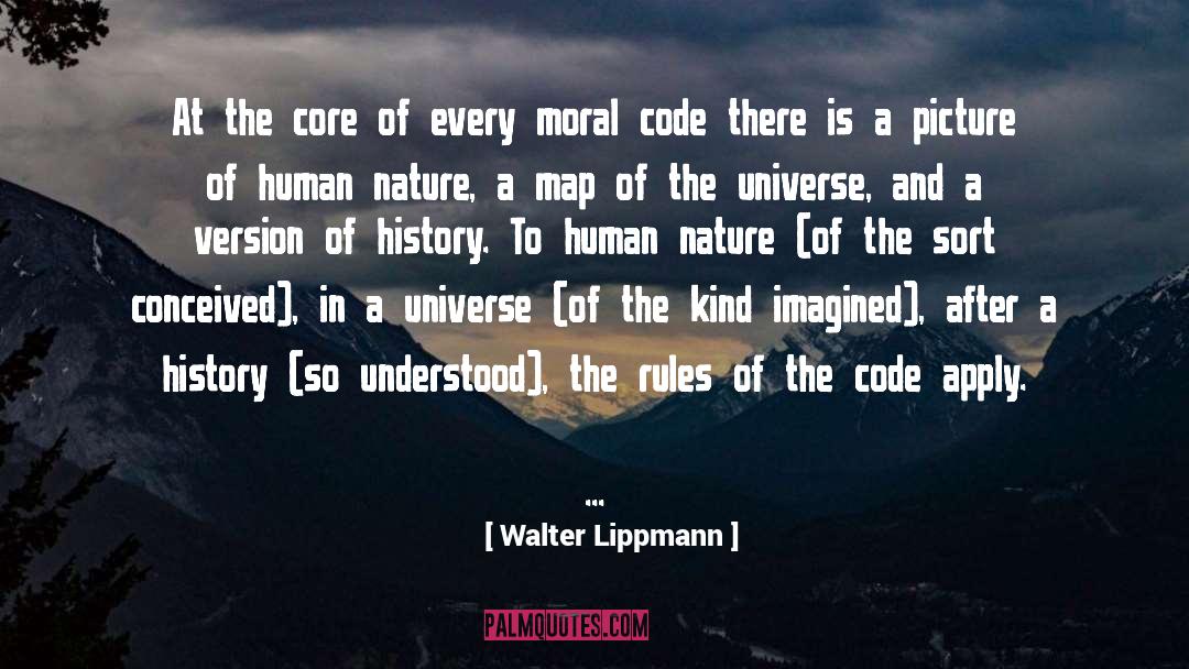 Moral Code quotes by Walter Lippmann