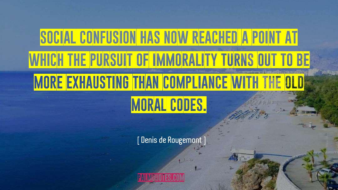 Moral Code quotes by Denis De Rougemont