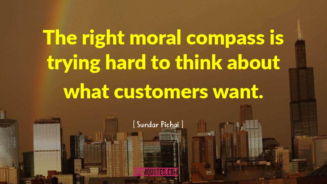 Moral Compass quotes by Sundar Pichai