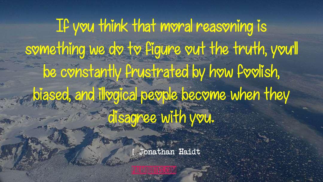 Moral Conscience quotes by Jonathan Haidt