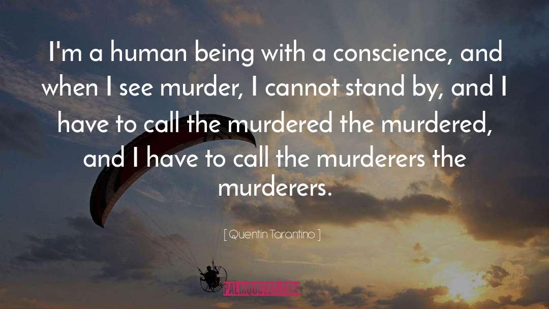 Moral Conscience quotes by Quentin Tarantino